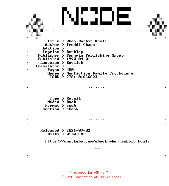 NFO for the release Truddi.Chase.When.Rabbit.Howls.1990.RETAiL.EPUB.eBook-NODE by NODE