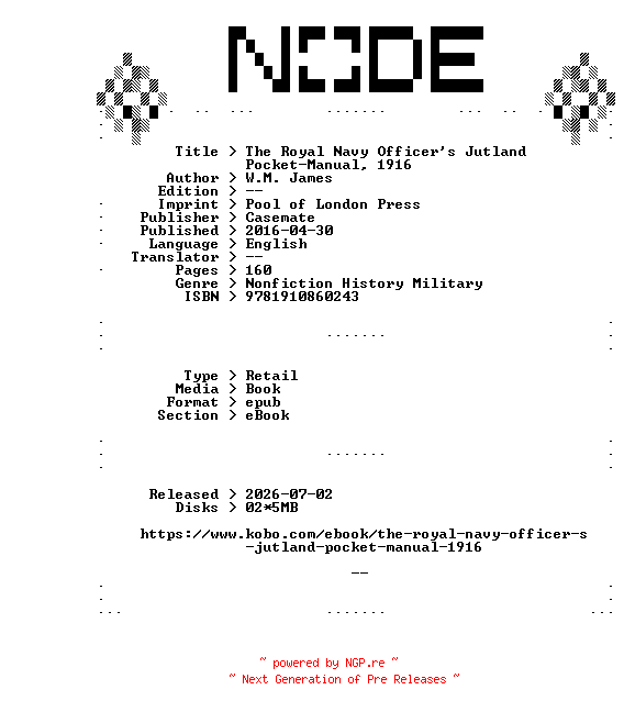 NFO for the release W.M.James.The.Royal.Navy.Officers.Jutland.Pocket-Manual.1916.2016.RETAiL.EPUB.eBook-NODE by NODE