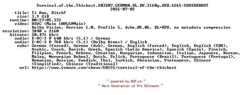 NFO for the release Survival.of.the.Thickest.S03E07.GERMAN.DL.DV.2160p.WEB.h265-SAUERKRAUT by SAUERKRAUT