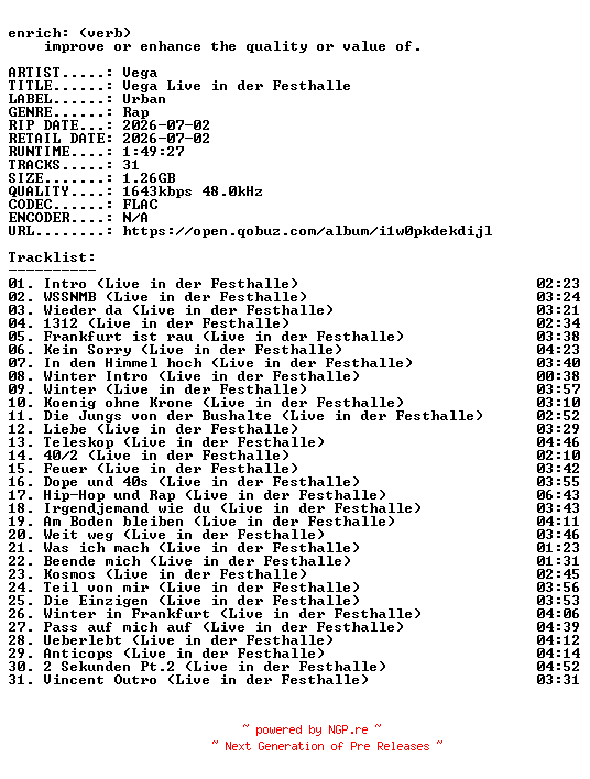 NFO for the release Vega-Vega_Live_in_der_Festhalle-DE-24BIT-WEB-FLAC-2026-ENRiCH by ENRiCH
