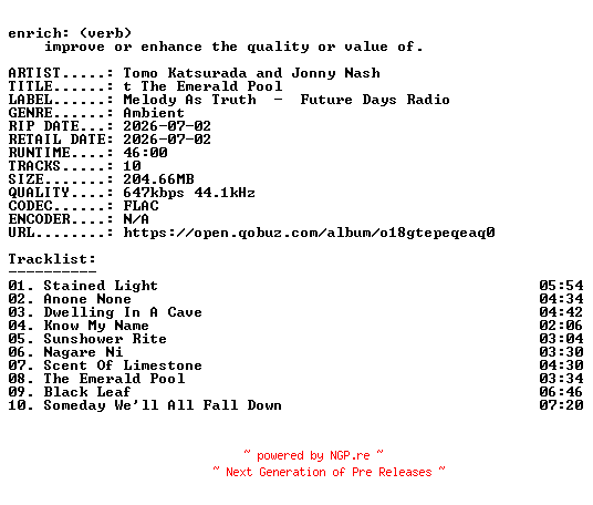 NFO for the release Tomo_Katsurada_and_Jonny_Nash-t_The_Emerald_Pool-16BIT-WEB-FLAC-2026-ENRiCH by ENRiCH