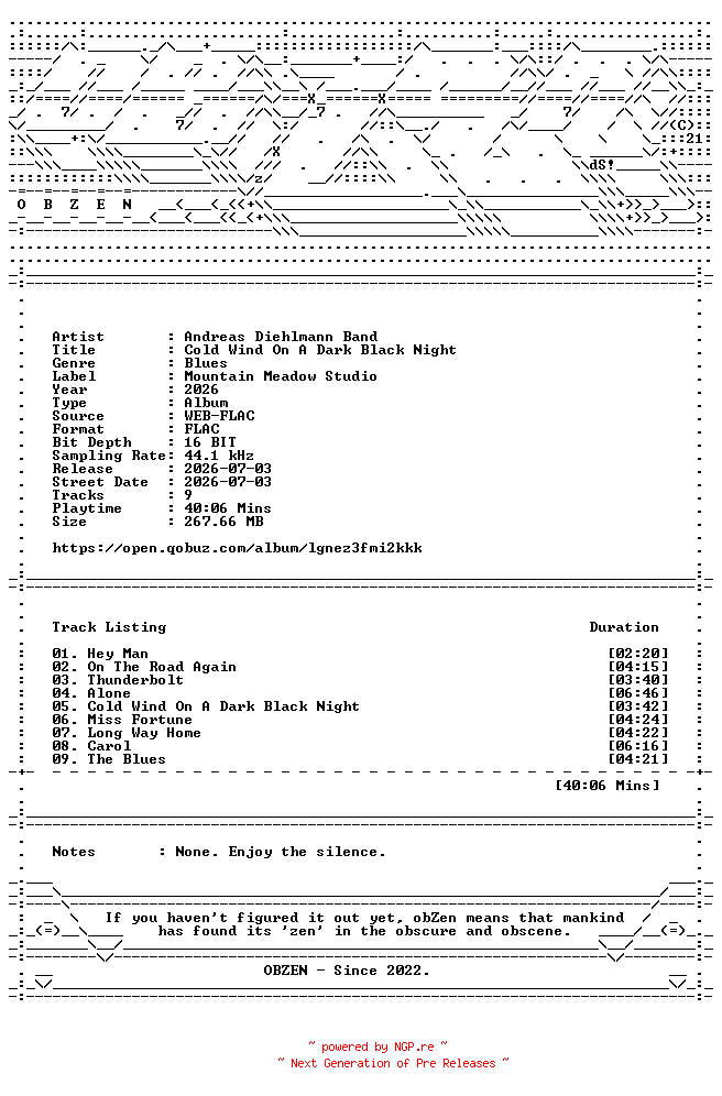 NFO for the release Andreas_Diehlmann_Band-Cold_Wind_On_A_Dark_Black_Night-16BIT-WEB-FLAC-2026-OBZEN by OBZEN
