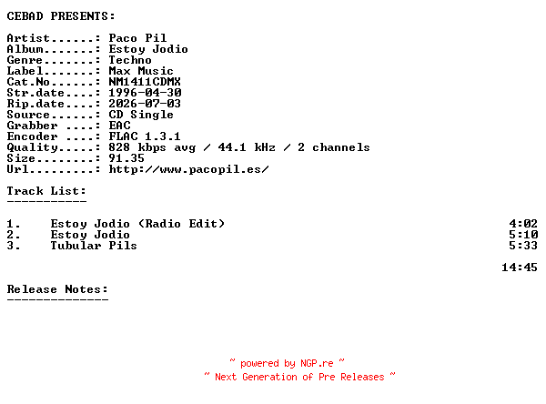NFO for the release Paco_Pil-Estoy_Jodio-(NM1411CDMX)-ES-CDS-FLAC-1996-CEBAD by CEBAD