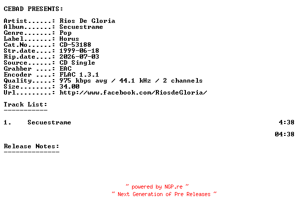 NFO for the release Rios_De_Gloria-Secuestrame-(CD-53188)-ES-PROMO-CDS-FLAC-1999-CEBAD by CEBAD
