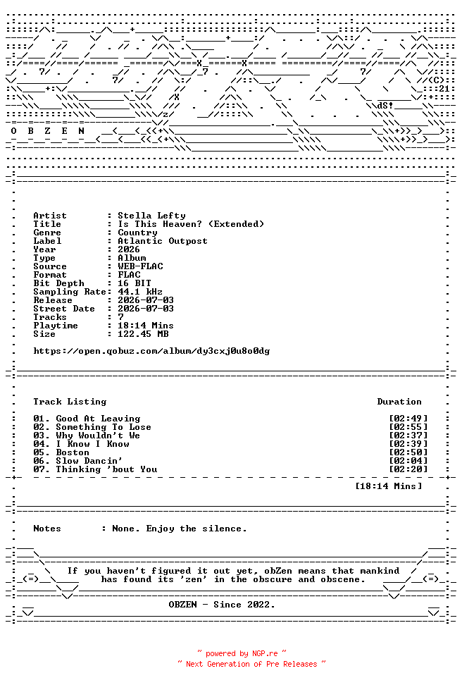 NFO for the release Stella_Lefty-Is_This_Heaven_(Extended)-EP-16BIT-WEB-FLAC-2026-OBZEN by OBZEN