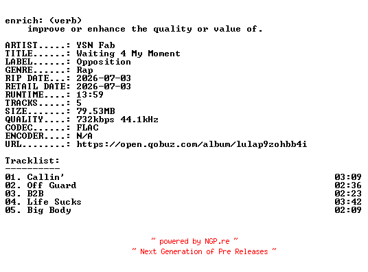 NFO for the release YSN_Fab-Waiting_4_My_Moment-EP-16BIT-WEB-FLAC-2026-ENRiCH by ENRiCH