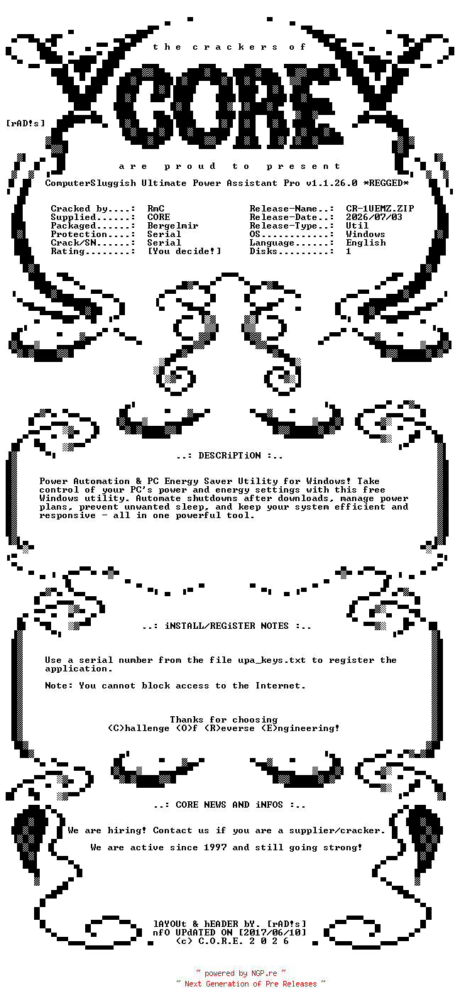 NFO for the release ComputerSluggish.Ultimate.Power.Assistant.Pro.v1.1.26.0.Regged-CORE by CORE