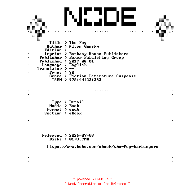NFO for the release Alton.Gansky.The.Fog.2017.RETAiL.EPUB.eBook-NODE by NODE