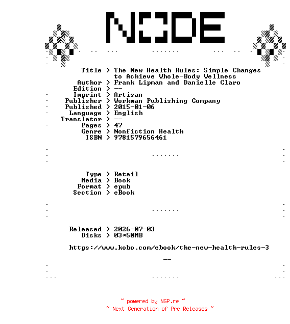 NFO for the release Frank.Lipman.and.Danielle.Claro.The.New.Health.Rules.Simple.Changes.to.Achieve.Whole-Body.Wellness.2015.RETAiL.EPUB.eBook-NODE by NODE