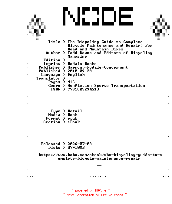 NFO for the release Harmony-Rodale-Convergent.The.Bicycling.Guide.to.Complete.Bicycle.Maintenance.and.Repair.For.Road.and.Mountain.Bikes.2010.RETAiL.EPUB.eBook-NODE by NODE