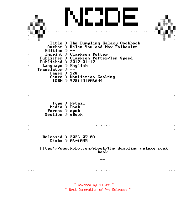 NFO for the release Helen.You.and.Max.Falkowitz.The.Dumpling.Galaxy.Cookbook.2017.RETAiL.EPUB.eBook-NODE by NODE