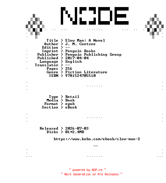 NFO for the release J.M.Coetzee.Slow.Man.A.Novel.2017.RETAiL.EPUB.eBook-NODE by NODE