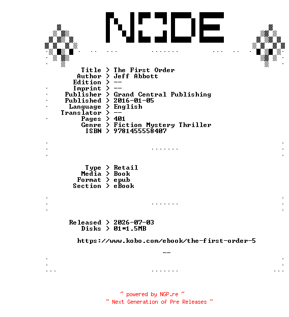 NFO for the release Jeff.Abbott.The.First.Order.2016.RETAiL.EPUB.eBook-NODE by NODE