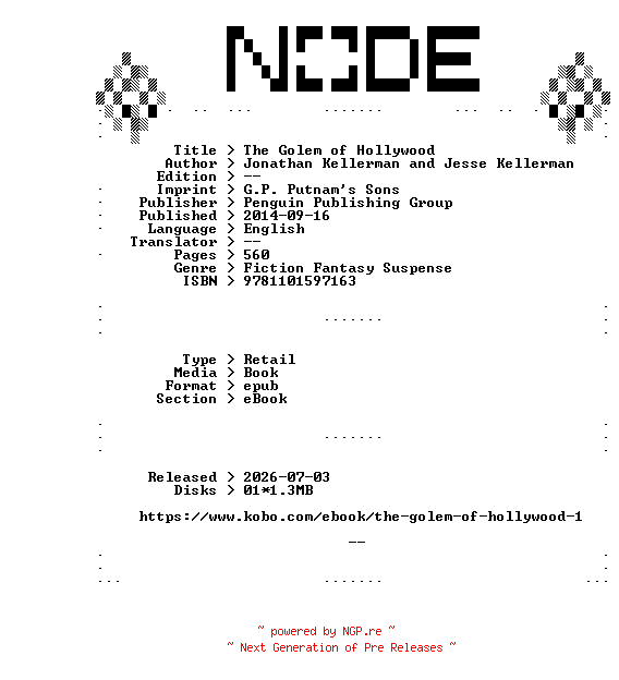 NFO for the release Jonathan.Kellerman.and.Jesse.Kellerman.The.Golem.of.Hollywood.2014.RETAiL.EPUB.eBook-NODE by NODE