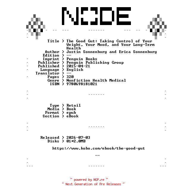 NFO for the release Justin.Sonnenburg.and.Erica.Sonnenburg.The.Good.Gut.Taking.Control.of.Your.Weight.Your.Mood.and.Your.Long-Term.Health.2015.RETAiL.EPUB.eBook-NODE by NODE