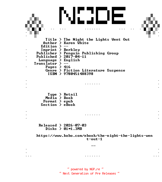 NFO for the release Karen.White.The.Night.the.Lights.Went.Out.2017.RETAiL.EPUB.eBook-NODE by NODE