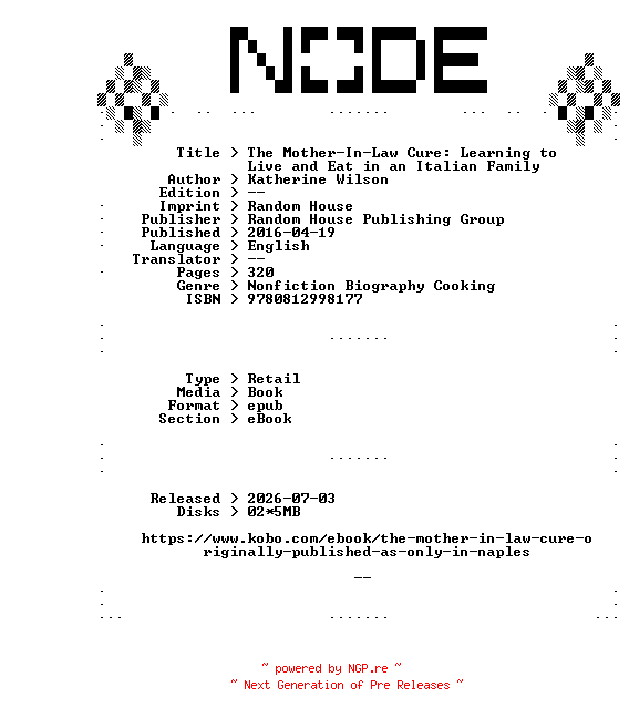 NFO for the release Katherine.Wilson.The.Mother-In-Law.Cure.Learning.to.Live.and.Eat.in.an.Italian.Family.2016.RETAiL.EPUB.eBook-NODE by NODE