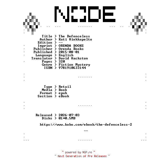 NFO for the release Kati.Hiekkapelto.The.Defenceless.2015.RETAiL.EPUB.eBook-NODE by NODE