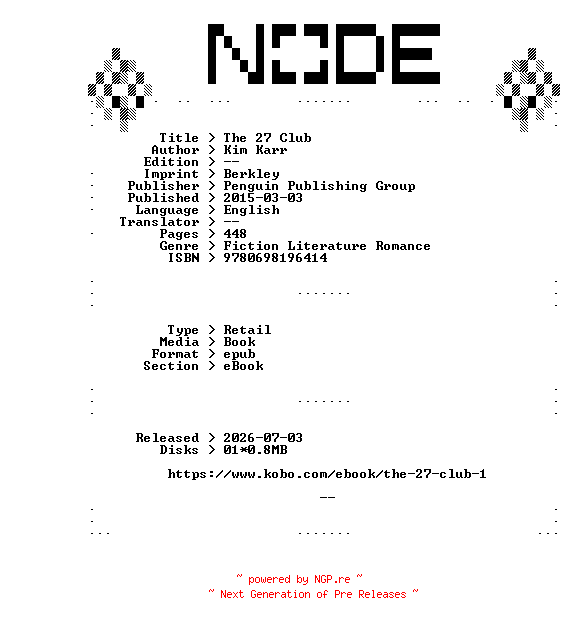 NFO for the release Kim.Karr.The.27.Club.2015.RETAiL.EPUB.eBook-NODE by NODE