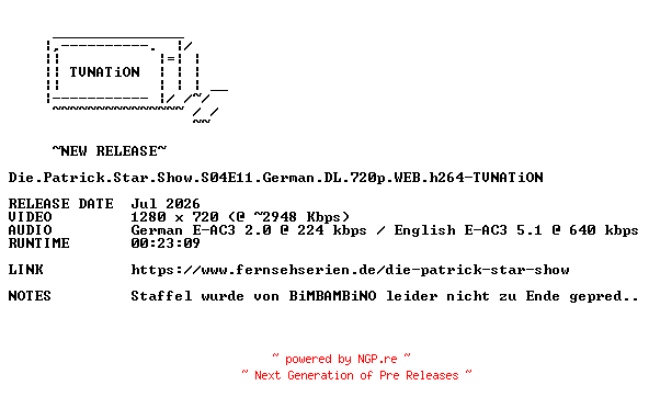 NFO for the release Die.Patrick.Star.Show.S04E11.German.DL.720p.WEB.h264-TVNATiON by TVNATiON