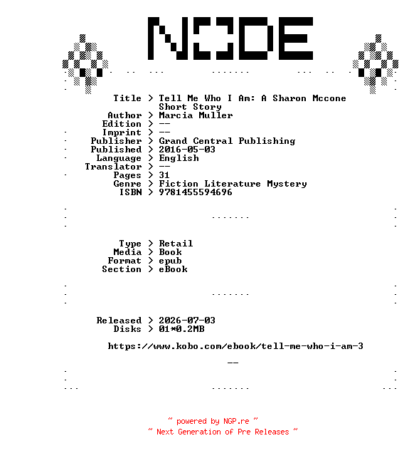 NFO for the release Marcia.Muller.Tell.Me.Who.I.Am.A.Sharon.Mccone.Short.Story.2016.RETAiL.EPUB.eBook-NODE by NODE