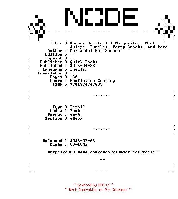 NFO for the release Maria.del.Mar.Sacasa.Summer.Cocktails.Margaritas.Mint.Juleps.Punches.Party.Snacks.and.More.2015.RETAiL.EPUB.eBook-NODE by NODE