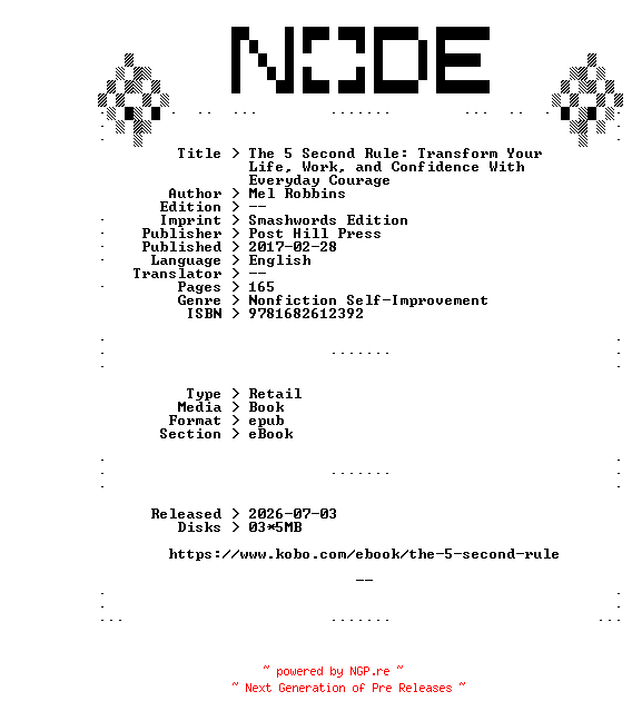 NFO for the release Mel.Robbins.The.5.Second.Rule.Transform.Your.Life.Work.and.Confidence.With.Everyday.Courage.2017.RETAiL.EPUB.eBook-NODE by NODE