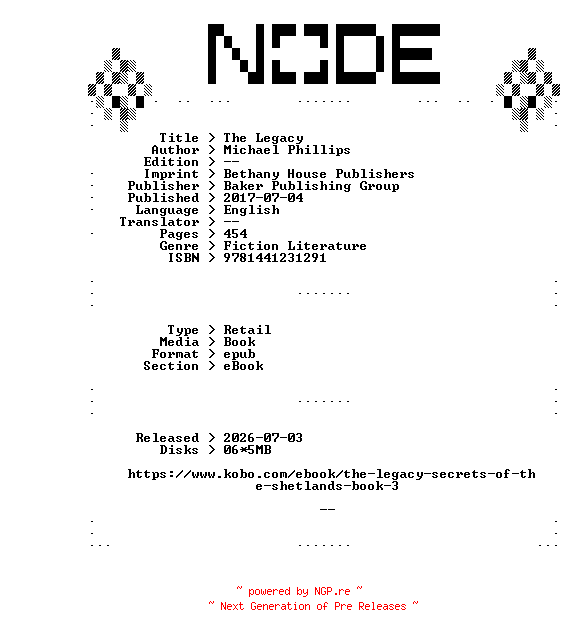 NFO for the release Michael.Phillips.The.Legacy.2017.RETAiL.EPUB.eBook-NODE by NODE