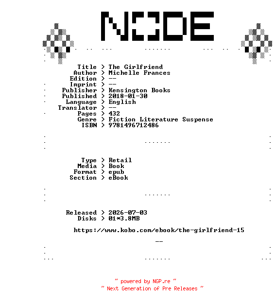NFO for the release Michelle.Frances.The.Girlfriend.2018.RETAiL.EPUB.eBook-NODE by NODE