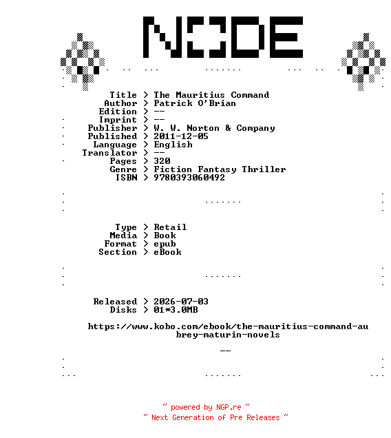 NFO for the release Patrick.OBrian.The.Mauritius.Command.2011.RETAiL.EPUB.eBook-NODE by NODE
