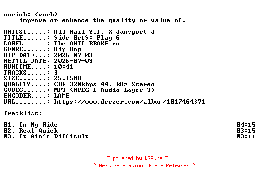 NFO for the release All_Hail_Y.T._X_Jansport_J-side_Bets_Play_6-EP-WEB-2026-ENRiCH by ENRiCH