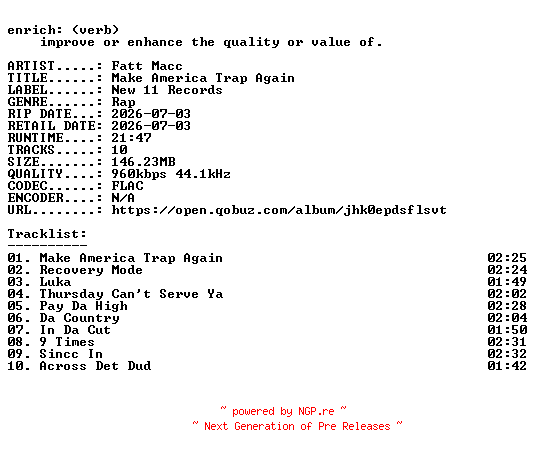 NFO for the release Fatt_Macc-Make_America_Trap_Again-16BIT-WEB-FLAC-2026-ENRiCH by ENRiCH
