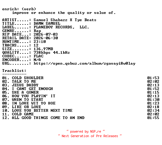 NFO for the release Samuel_Shabazz_X_Tye_Beats-DAMN_SAMUEL-16BIT-WEB-FLAC-2026-ENRiCH by ENRiCH