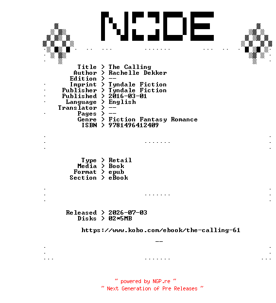 NFO for the release Rachelle.Dekker.The.Calling.2016.RETAiL.EPUB.eBook-NODE by NODE