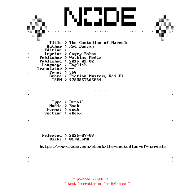 NFO for the release Rod.Duncan.The.Custodian.of.Marvels.2016.RETAiL.EPUB.eBook-NODE by NODE