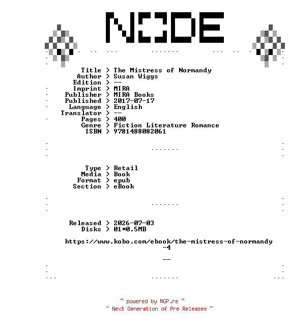 NFO for the release Susan.Wiggs.The.Mistress.of.Normandy.2017.RETAiL.EPUB.eBook-NODE by NODE