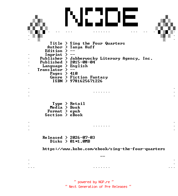 NFO for the release Tanya.Huff.Sing.the.Four.Quarters.2015.RETAiL.EPUB.eBook-NODE by NODE