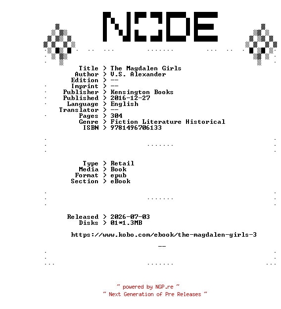 NFO for the release V.S.Alexander.The.Magdalen.Girls.2016.RETAiL.EPUB.eBook-NODE by NODE