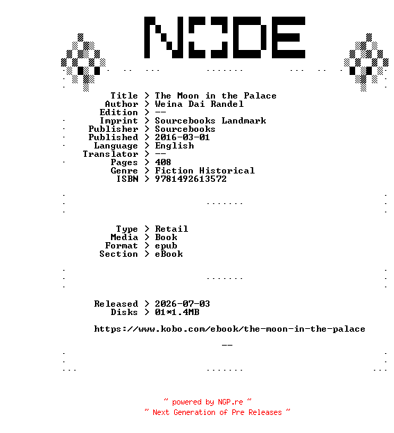 NFO for the release Weina.Dai.Randel.The.Moon.in.the.Palace.2016.RETAiL.EPUB.eBook-NODE by NODE
