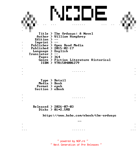 NFO for the release William.Humphrey.The.Ordways.A.Novel.2015.RETAiL.EPUB.eBook-NODE by NODE