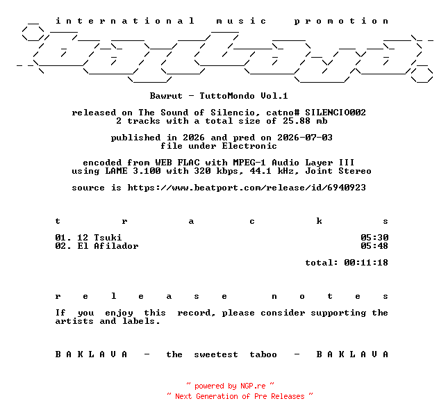 NFO for the release Bawrut-TuttoMondo_Vol_1-(SILENCIO002)-WEB-2026-BAKLAVA by BAKLAVA