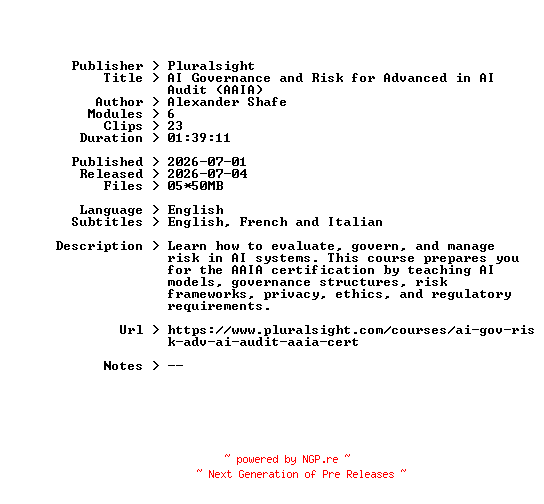 NFO for the release Pluralsight.AI.Governance.and.Risk.for.Advanced.in.AI.Audit.AAIA.2026.BOOKWARE-GETH by GETH