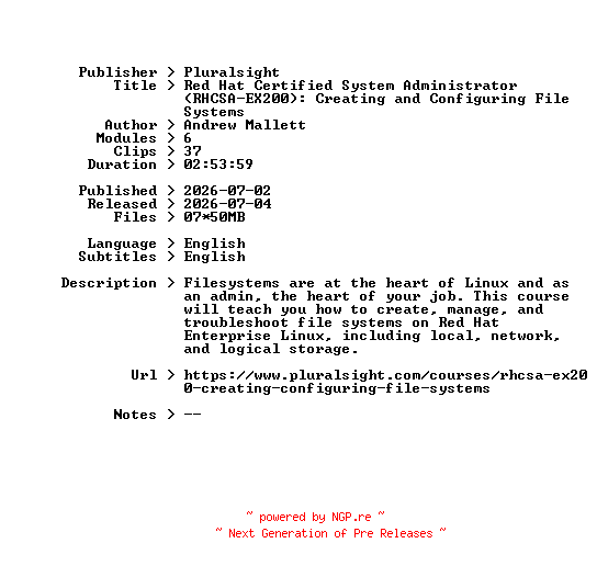 NFO for the release Pluralsight.Red.Hat.Certified.System.Administrator.RHCSA-EX200.Creating.and.Configuring.File.Systems.2026.BOOKWARE-GETH by GETH
