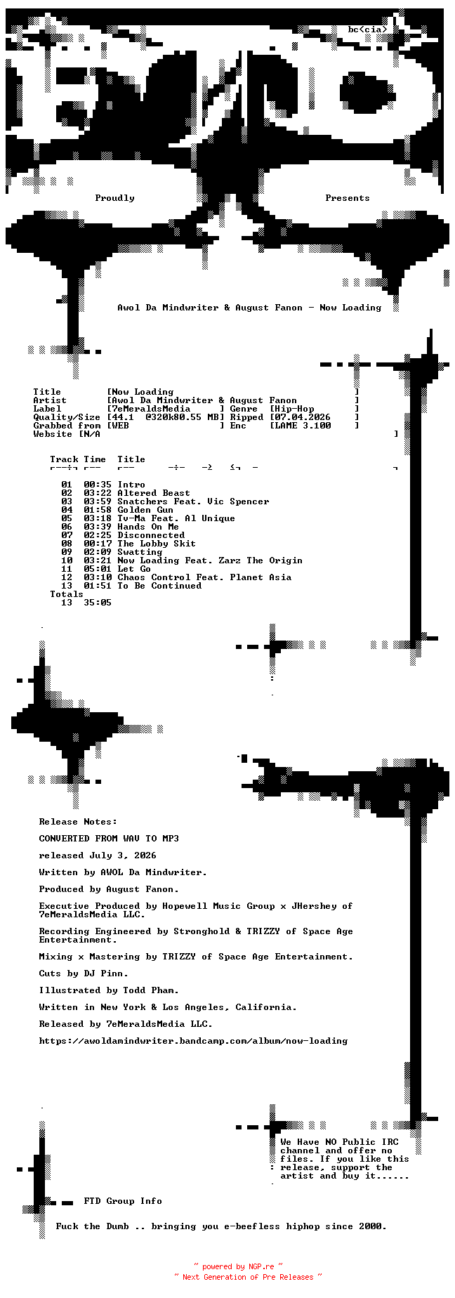 NFO for the release Awol_Da_Mindwriter_and_August_Fanon-Now_Loading-WEB-2026-FTD by FTD