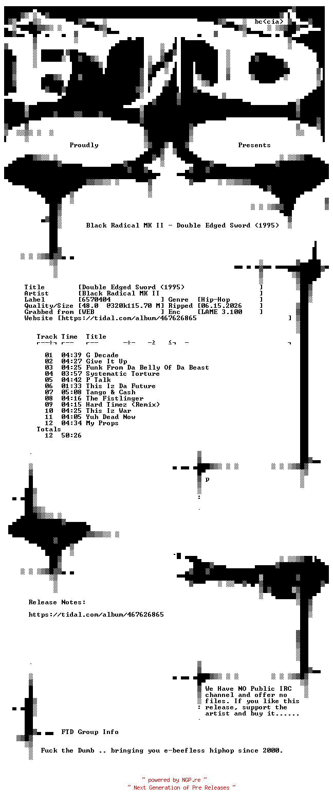 NFO for the release Black_Radical_MK_II-Double_Edged_Sword_(1995)-Reissue-WEB-2025-FTD by FTD