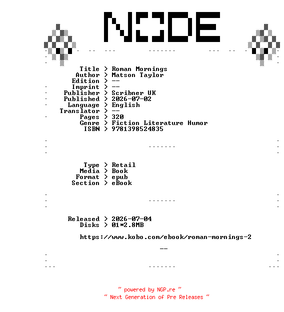 NFO for the release Matson.Taylor.Roman.Mornings.2026.RETAiL.EPUB.eBook-NODE by NODE