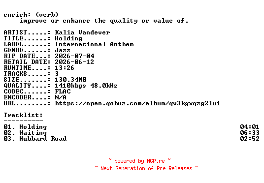 NFO for the release Kalia_Vandever-Holding-24BIT-WEB-FLAC-2026-ENRiCH by ENRiCH