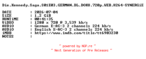NFO for the release Die.Kennedy.Saga.S01E03.GERMAN.DL.DOKU.720p.WEB.H264-SYNERGiE by SYNERGiE
