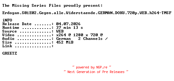 NFO for the release Erdogan.S01E02.Gegen.alle.Widerstaende.GERMAN.DOKU.720p.WEB.h264-TMSF by TMSF