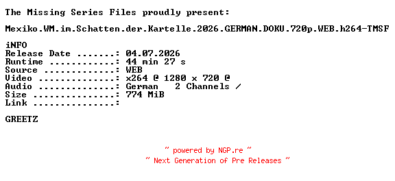 NFO for the release Mexiko.WM.im.Schatten.der.Kartelle.2026.GERMAN.DOKU.720p.WEB.h264-TMSF by TMSF
